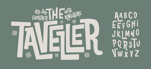 Fun Kid Font Traveller Logo Alphabet Cartoon Letter Set Modern Typography, Comic Typographic Design for Adventure Explore Headline, Urban Street Lettering Logotype, Youth Tee Fonts. Vector Typeface