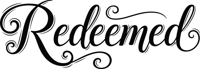 Redeemed Typography in Elegant Script Style with Decorative Swirls for Christian Faith, Spiritual Inspiration, Worship Designs, and Religious Quote Graphics